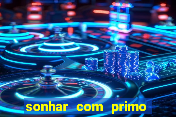 sonhar com primo livro dos sonhos